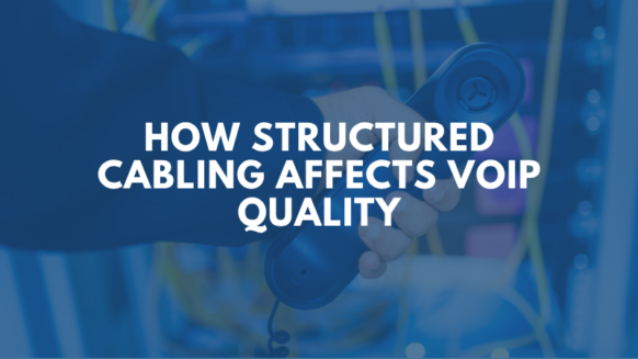 structured-cabling-affects-voip-quality