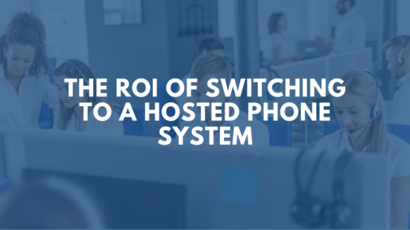 roi-switching-to-a-hosted-phone-system