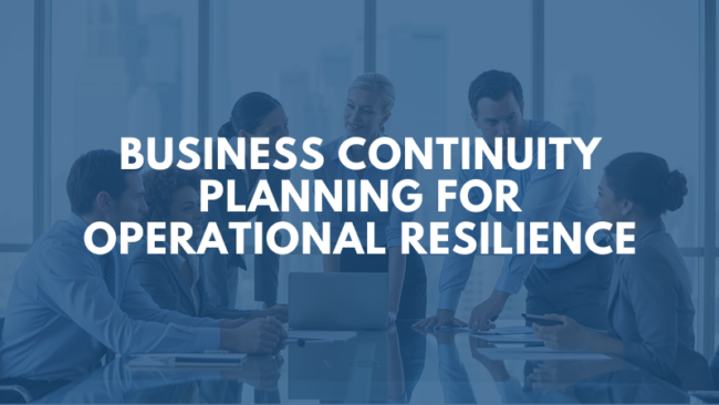 business-continuity-planning-for-operational-resilience