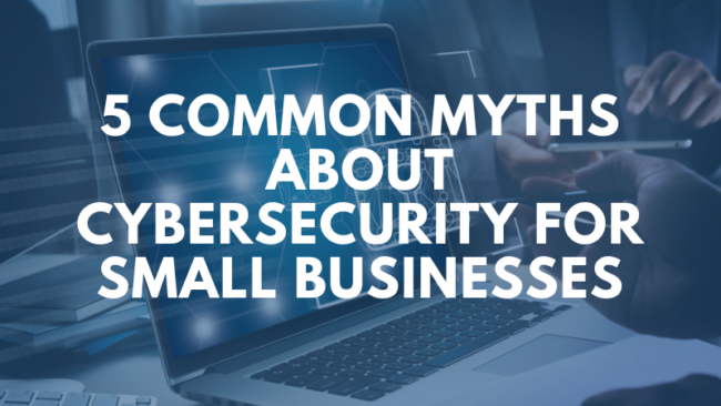 myths about cybersecurity