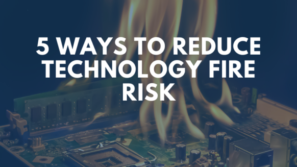 technology fire risk
