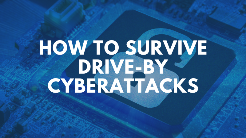 drive-by-cyberattacks