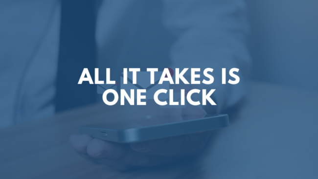 all-it-takes-is-one-click